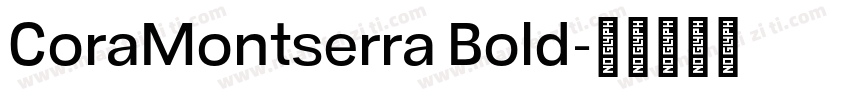 CoraMontserra Bold字体转换